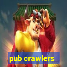 pub crawlers