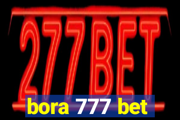 bora 777 bet