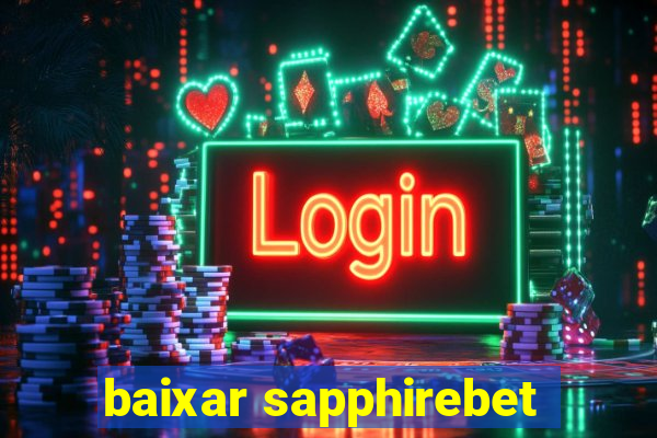 baixar sapphirebet