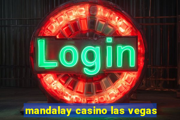 mandalay casino las vegas