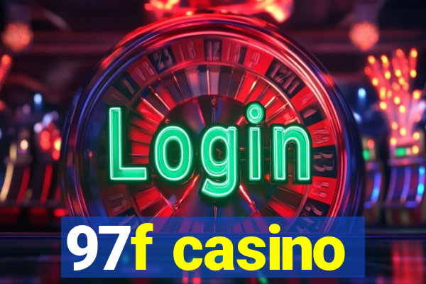 97f casino