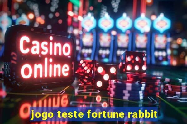 jogo teste fortune rabbit