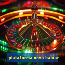 plataforma nova baixar