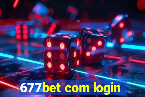 677bet com login