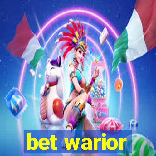 bet warior