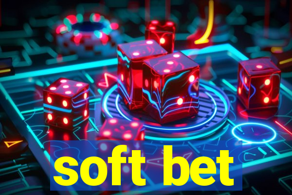 soft bet