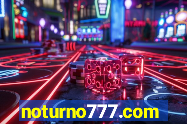 noturno777.com