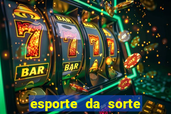 esporte da sorte casino é confiável