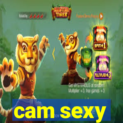 cam sexy