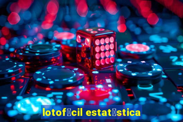 lotof谩cil estat铆stica