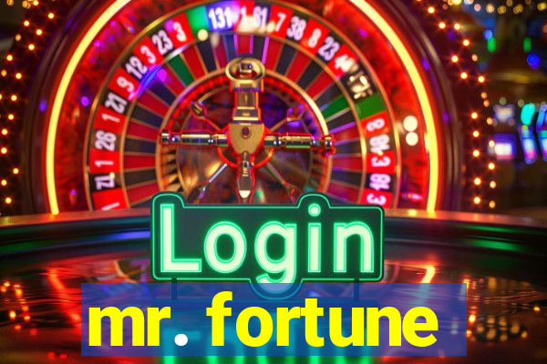 mr. fortune