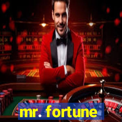 mr. fortune