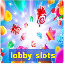 lobby slots