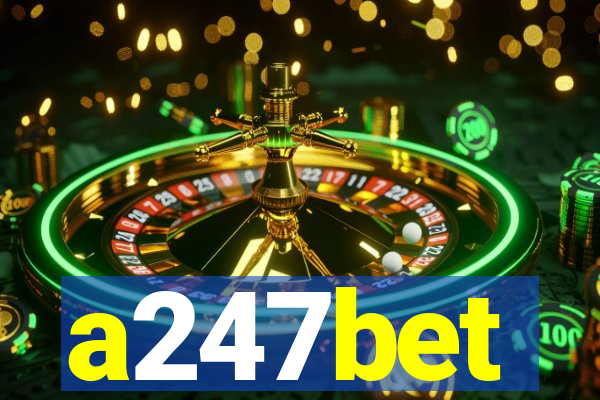 a247bet