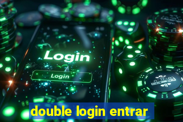 double login entrar