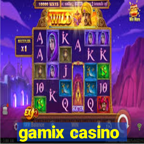 gamix casino