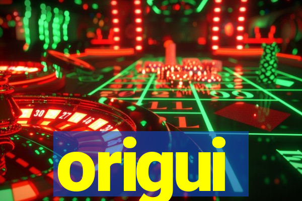 origui