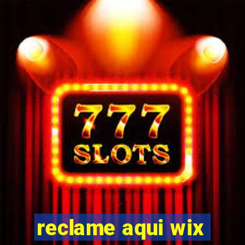 reclame aqui wix