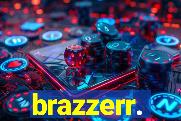 brazzerr.