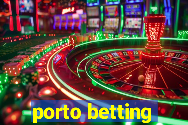 porto betting