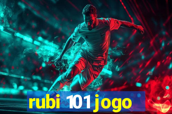 rubi 101 jogo