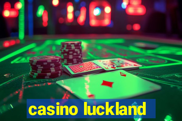 casino luckland