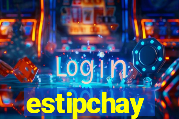 estipchay