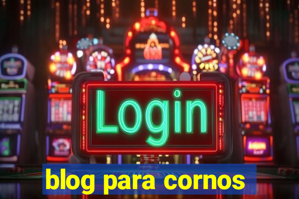 blog para cornos