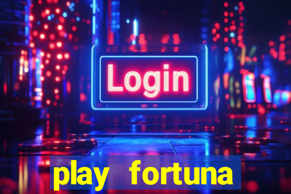 play fortuna código b?nus