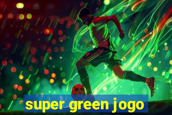 super green jogo