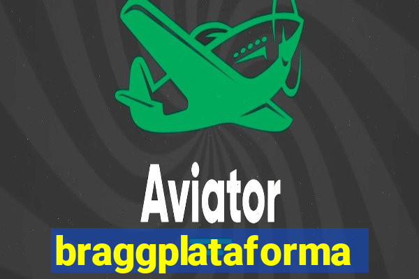 braggplataforma