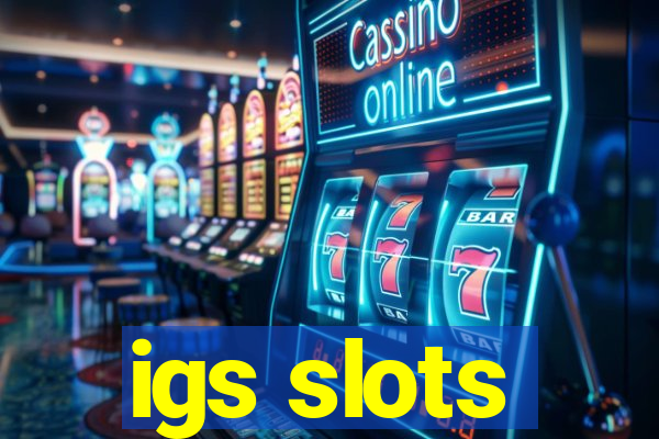 igs slots