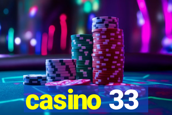 casino 33