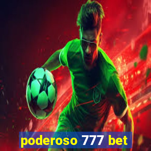 poderoso 777 bet