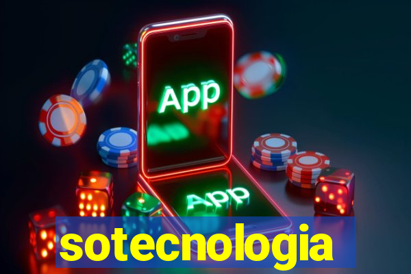 sotecnologia