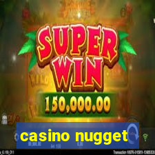 casino nugget