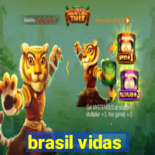 brasil vidas