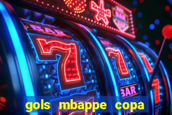 gols mbappe copa do mundo