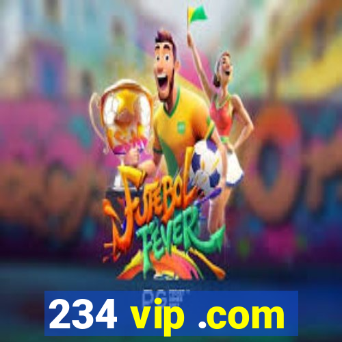 234 vip .com