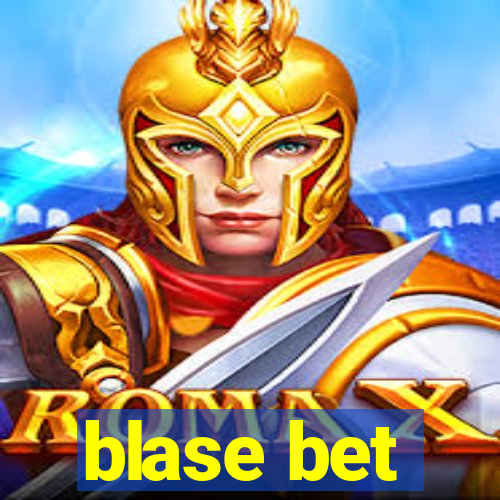 blase bet