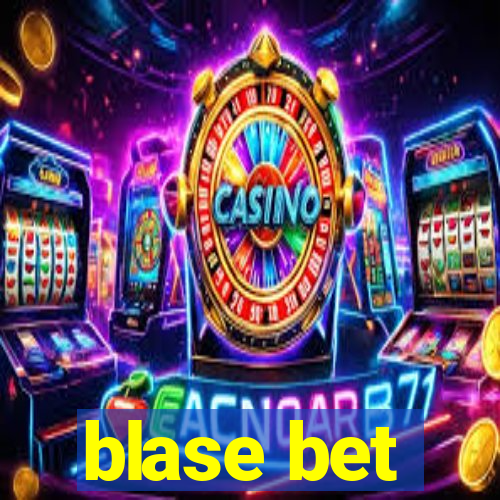 blase bet