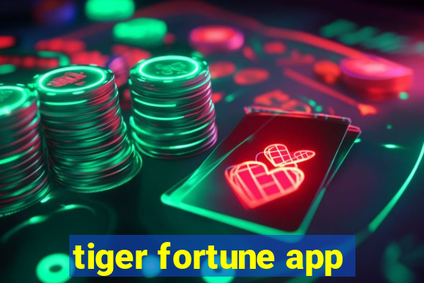 tiger fortune app