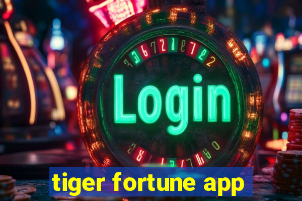 tiger fortune app