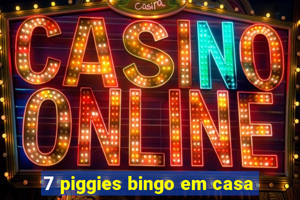 7 piggies bingo em casa