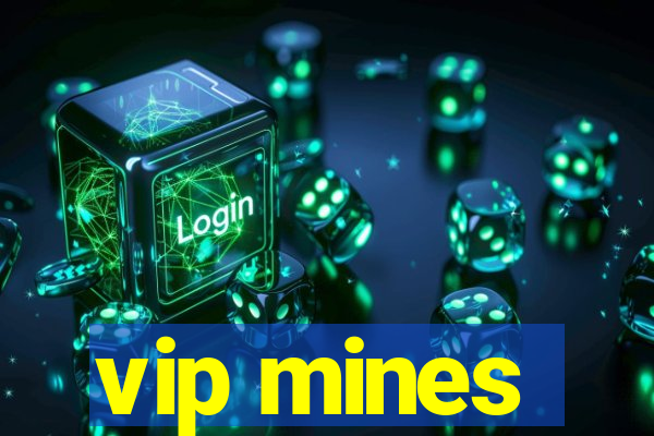 vip mines