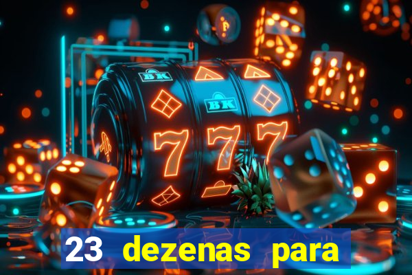 23 dezenas para lotofácil com retorno do investimento