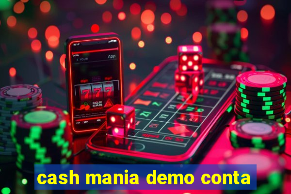 cash mania demo conta