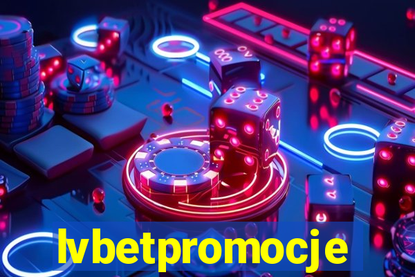 lvbetpromocje