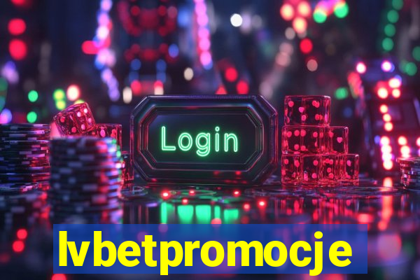 lvbetpromocje