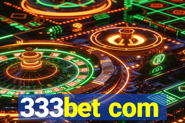 333bet com